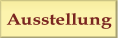 Ausstellung.